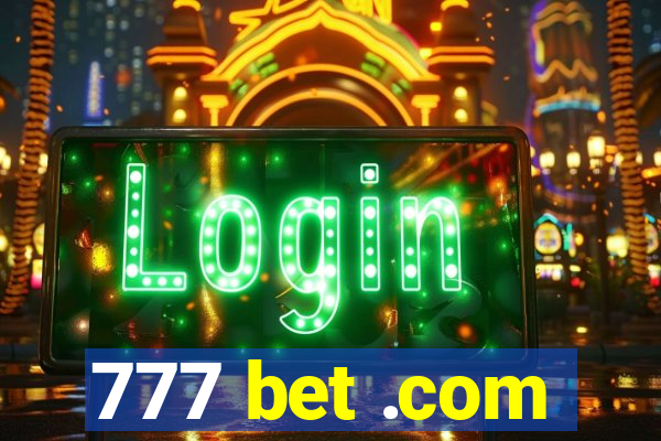 777 bet .com